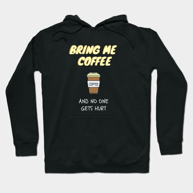 Bring Me Coffee Hoodie by Lime Spring Studio